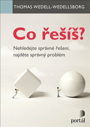 Co řešíš? - Thomas Wedell-Wedellsborg
