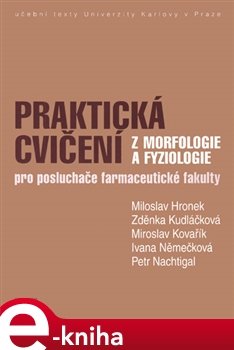 Praktická cvičení z morfologie a fyziologie - Miloslav Hronek