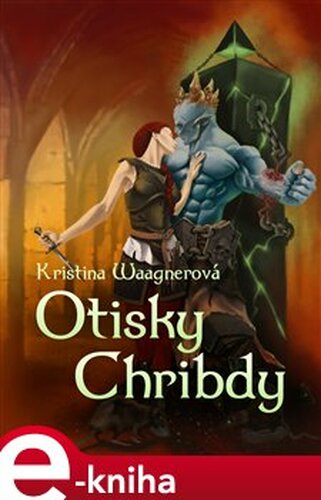 Otisky Chribdy - Kristina Waagnerová