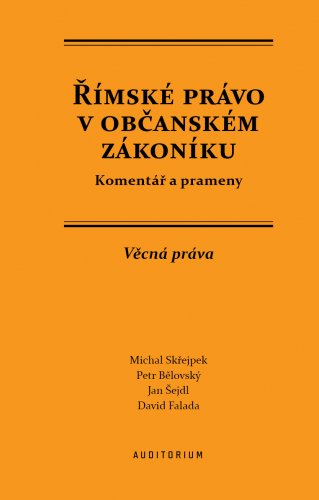 Římské právo v občanském zákoníku: Komentář a prameny