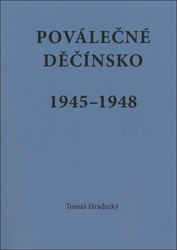 Poválečné Děčínsko 1945-1948