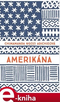 Amerikána - Chimamanda Ngozi Adichieová