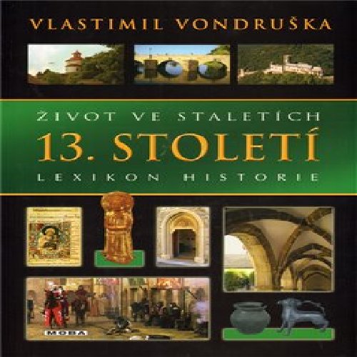 Život ve staletích - 13. století