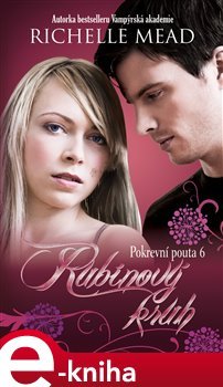 Rubínový kruh - Richelle Mead