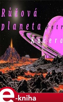 Růžová planeta - Petr Kučera