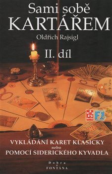 Sami sobě kartářem II. díl - Oldřich Rajsigl