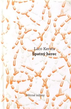 Špatný herec - Laco Kerata