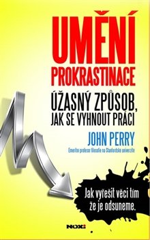 Umění prokrastinace - John Perry