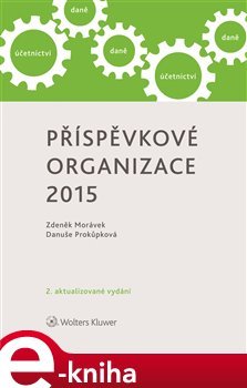 Příspěvkové organizace 2015 - Danuše Prokůpková, Zdeněk Morávek