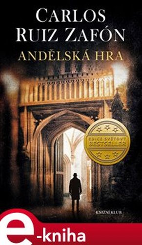 Andělská hra - Carlos Ruiz Zafón