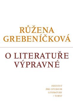 O literatuře výpravné - Růžena Grebeníčková