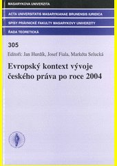 Evropský kontext vývoje českého práva po roce 2004
