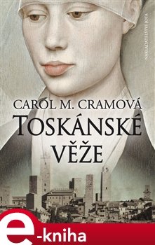 Toskánské věže - Carol M. Cramová