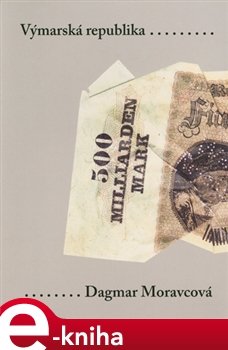 Výmarská republika - Dagmar Moravcová