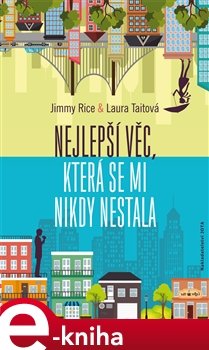 Nejlepší věc, která se mi nikdy nestala - Jimmy Rice, Laura Tait