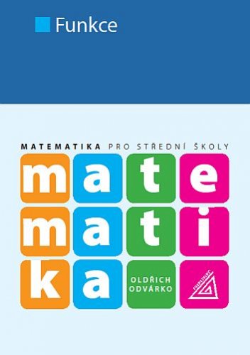 Matematika pro SŠ - Funkce