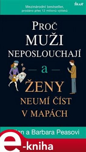Proč muži neposlouchají a ženy neumí číst v mapách