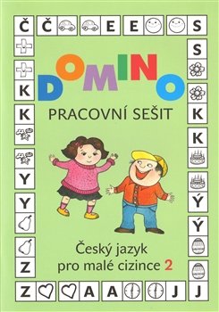 Domino Český jazyk pro malé cizince 2 - pracovní sešit - Svatava Škodová