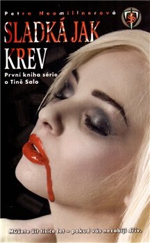 Sladká jak krev - Petra Neomillnerová