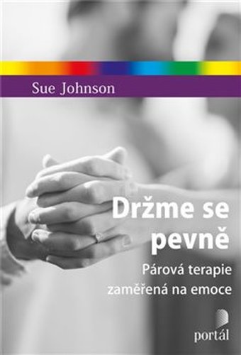 Držme se pevně - Sue Johnson