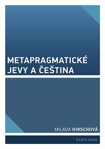 Metapragmatické jevy a čeština