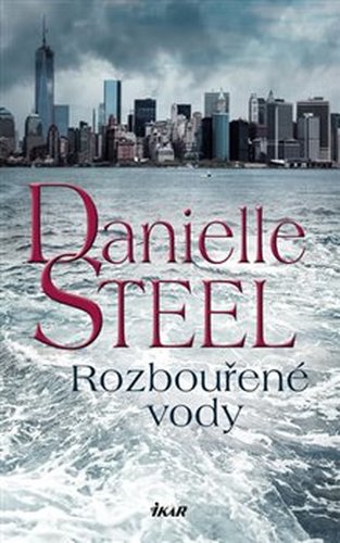 Rozbouřené vody - Danielle Steel