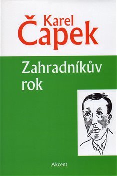 Zahradníkův rok - Karel Čapek