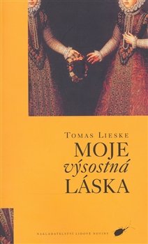Moje výsostná láska - Tomas Lieske