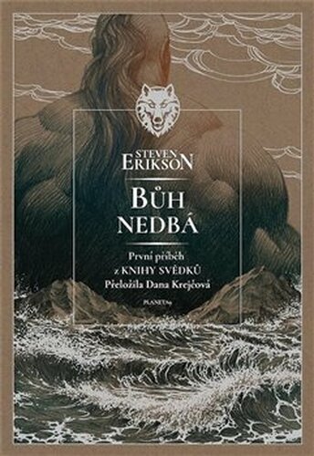 Bůh nedbá - Steven Erikson