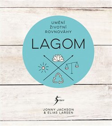 Lagom - Umění životní rovnováhy