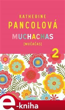 Muchachas 2 - Katherine Pancolová