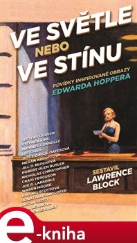 Ve světle nebo ve stínu - Lawrence Block