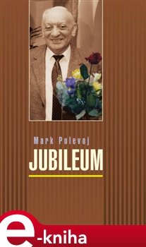 Jubileum - Mark Polevoj
