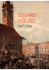 Eduard Hölzel 1817-1885