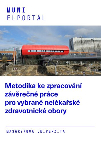 Metodika ke zpracování závěrečné práce pro vybrané nelékařské zdravotnické obory