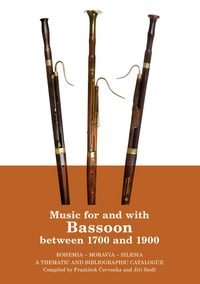 Music for and with Bassoon between 1700 and 1900
