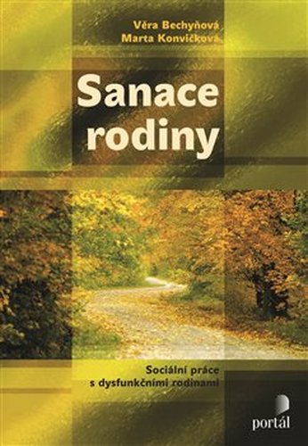 Sanace rodiny - Věra Bechyňová, Marta Konvičková