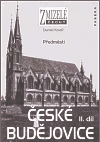 Zmizelé Čechy-České Budějovice-2. díl - Daniel Kovář
