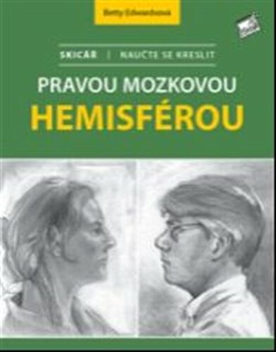 Skicář: Naučte se kreslit pravou mozkovou hemisférou - Betty Edwards