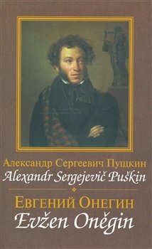 Evžen Oněgin / Jevgenij Oněgin - Alexandr Sergejevič Puškin