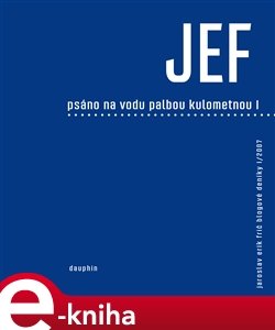 Psáno na vodu palbou kulometnou - Jaroslav Erik Frič