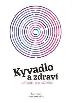 Kyvadlo a zdraví - Pavel Hanzal