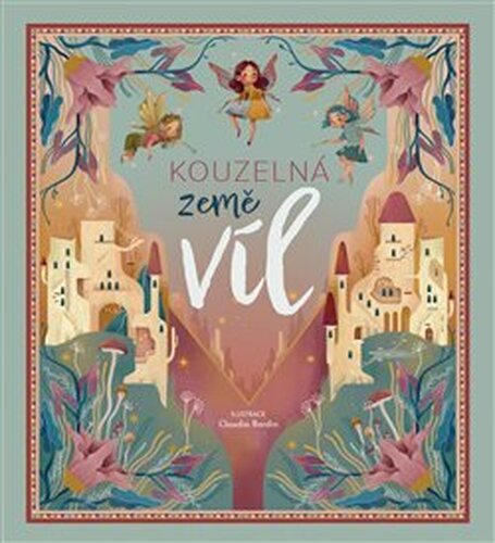 Kouzelná země víl - Claudia Bordin