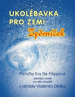 Ukolébavka pro Zemi - Eva De Filippová