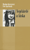 Nepřátelé a láska - Regina Kaiserová, Uwe Karlstedt