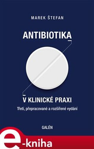 Antibiotika v klinické praxi