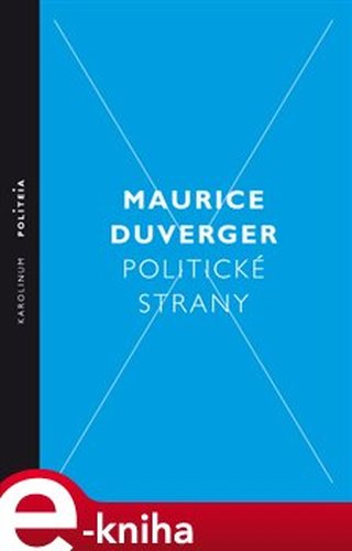 Politické strany - Maurice Duverger