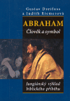 Abraham. Člověk a symbol - Gustav Dreifuss, Judith Riemerová