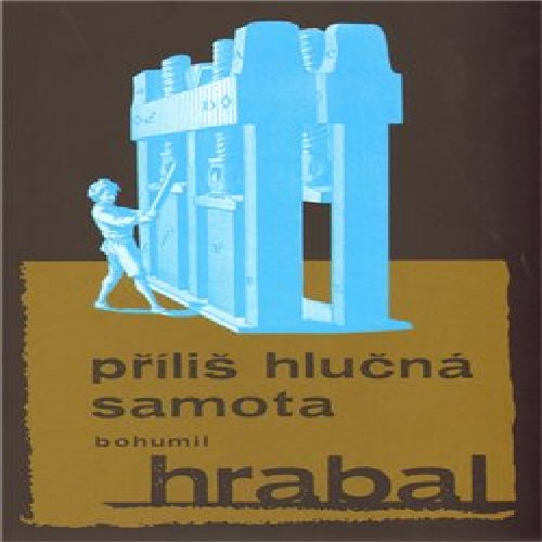 Příliš hlučná samota