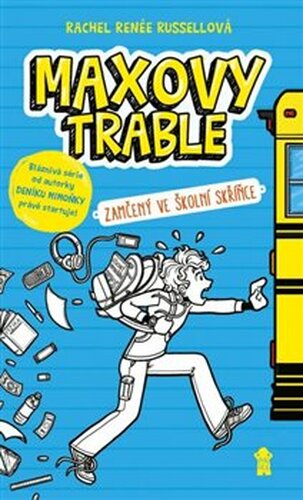 Maxovy trable: Zamčený ve školní skříňce - Rachel Renée Russellová